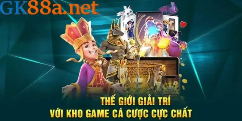 Kho game tại GK88 là gì đơn giản là quá hot