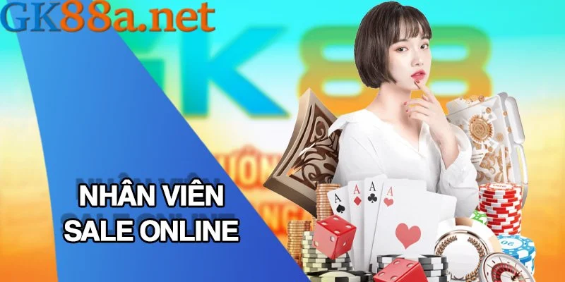 Sale online là công việc được quan tâm đông đảo nhất