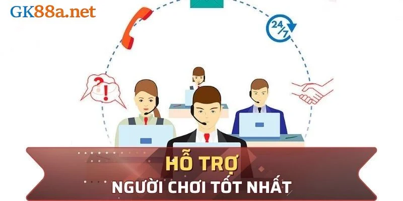 Hỗ trợ người chơi tốt nhất khi gặp vấn đề