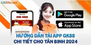 Tải app GK88